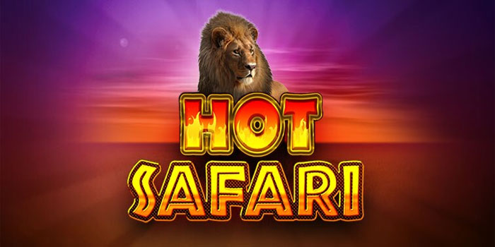 Tips Ampuh Memenangkan Slot Hot Safari di Situs Gacor