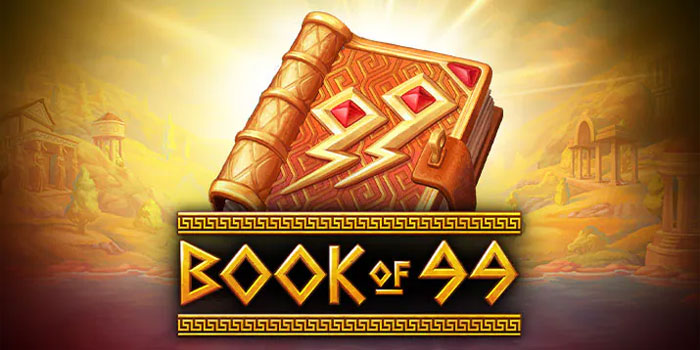 Tips Dan Trik Memenangkan Slot Book of 99 di Situs Gacor